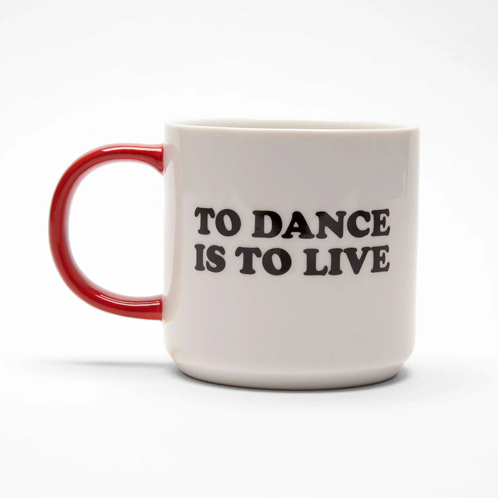 Peanuts Mug To Dance is To Live